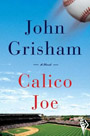 Calico Joe by John Grisham